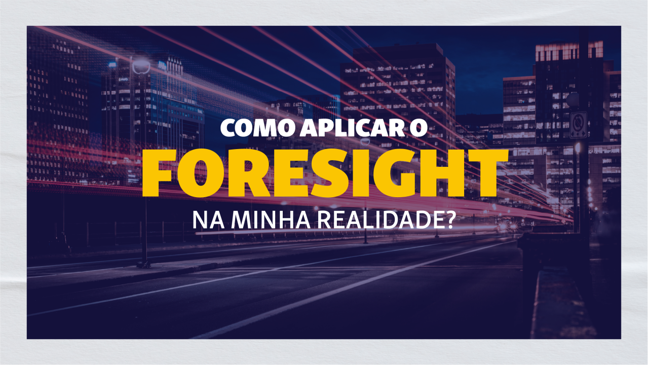 Foresight