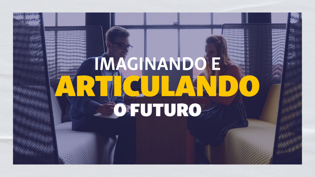 Articulando o Futuro