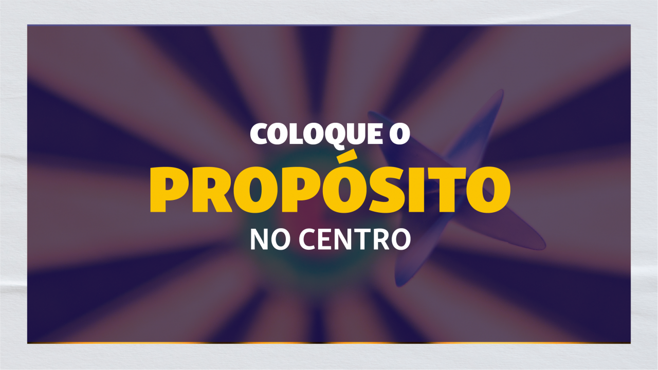 Propósito no Centro